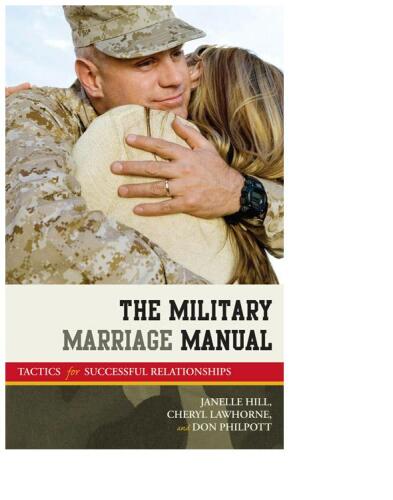 The Military Marriage Manual: Tactics for Successful Relationships