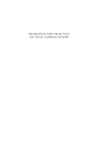 Principles and Practice of Trial Consultation