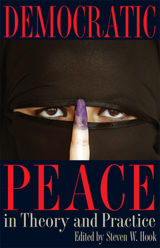 Democratic Peace in Theory and Practice
