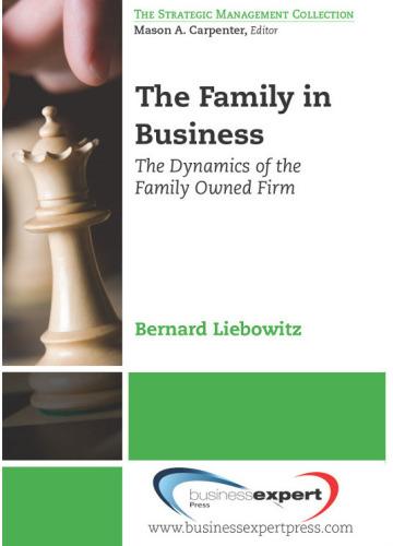 The Family in Business: The Dynamics of the Family Owned Firm