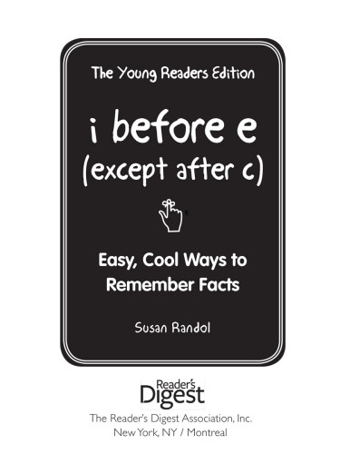 I Before E (Except After C): Cool Ways to Remember Stuff