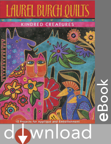 Laurel Burch Quilts: Kindred Creatures