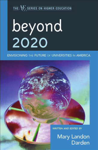 Beyond 2020: Envisioning the Future of Universities in America