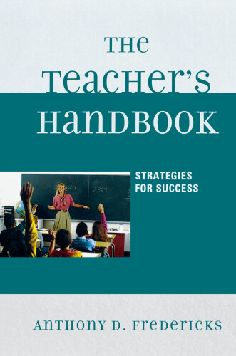 The Teacher's Handbook : Strategies for Success