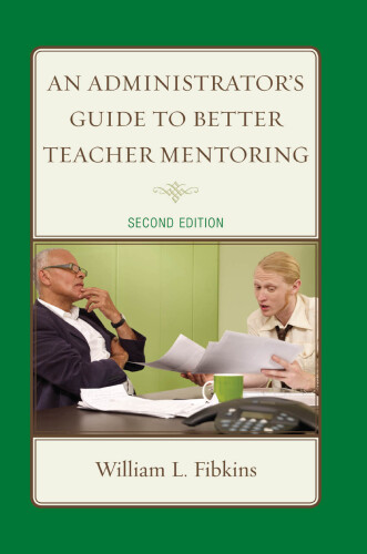 An Administrator's Guide to Better Teacher Mentoring