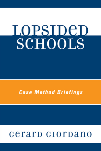 Lopsided Schools : Case Method Briefings