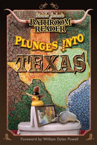 Uncle John's Bathroom Reader Plunges into Texas