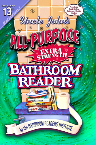 Uncle John's All-Purpose Extra Strength Bathroom Reader