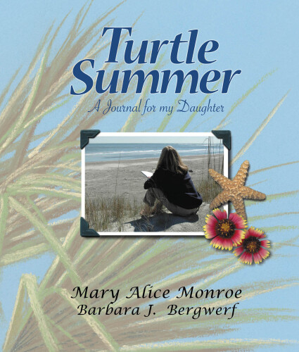 Turtle Summer: A Journal for My Daughter
