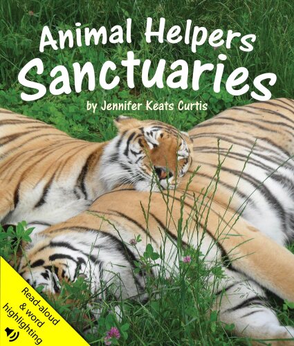 Animal Helpers: Sanctuaries