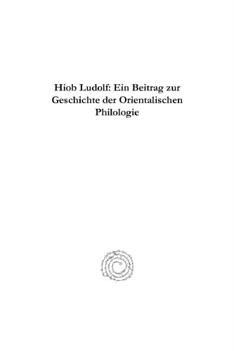 Hiob Ludolf: Ein Beitrag Zur Geschichte Der Orientalischen Philologie