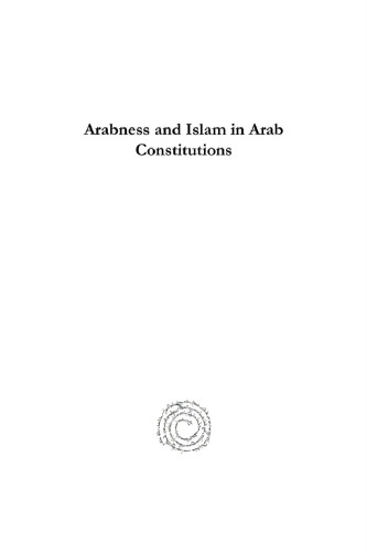 Arabness and Islam in Arab Constitutions