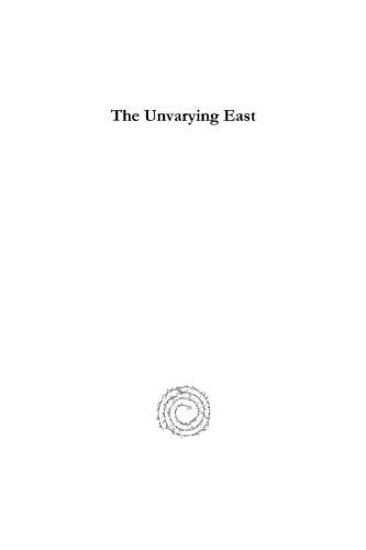 The Unvarying East: Modern Scenes and Ancient Scriptures
