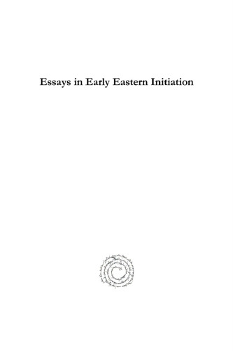 Essays in Early Eastern Initiation