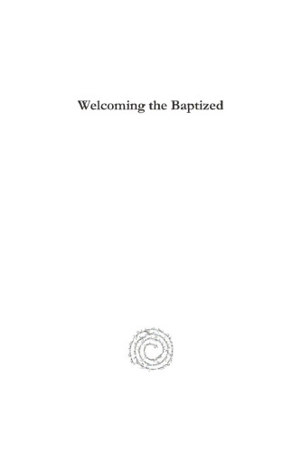 Welcoming the Baptized: Anglican Hospitality Within the Ecumenical Enterprise