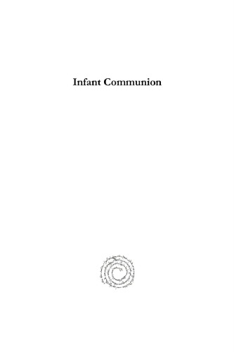 Infant Communion: The New Testament to the Reformation