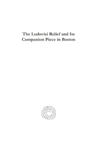 The Ludovisi Relief and Its Companion Piece in Boston