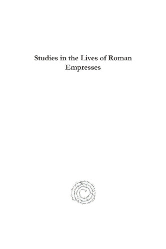 Studies in the Lives of Roman Empresses