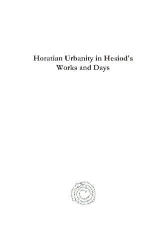 Horatian Urbanity in Hesiod's Works and Days