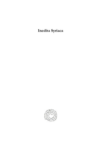 Inedita Syriaca: Eine Sammlung Syrischen �bersetzungen Von Schriften Griechischer Profanliteratur
