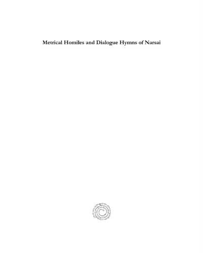 Metrical Homiles and Dialogue Hymns of Narsai