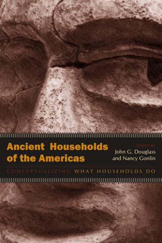 Ancient households of the Americas: conceptualizing what households do