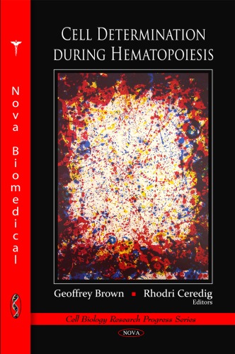 Cell Determination During Hematopoiesis (Cell Biology Research Progress)
