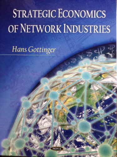 Strategic economics of network industries