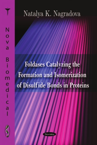 Foldases Catalyzing the Formation and Isomerization of Disulfide Bonds in Proteins