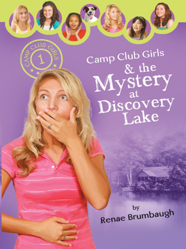 Camp Club Girls & the Mystery at Discovery Lake