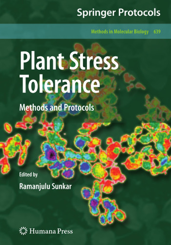 Plant Stress Tolerance: Methods and Protocols (Methods in Molecular Biology, 639)
