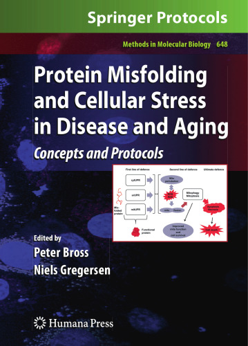 Protein Misfolding and Cellular Stress in Disease and Aging: Concepts and Protocols (Methods in Molecular Biology, 648)