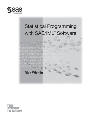Statistical Programming with SAS/IML Software