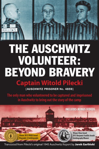 The Auschwitz Volunteer: Beyond Bravery