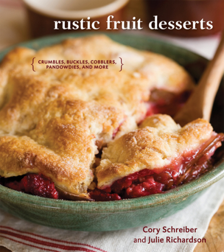 Rustic fruit desserts: crumbles, buckles, cobblers, pandowdies, and more