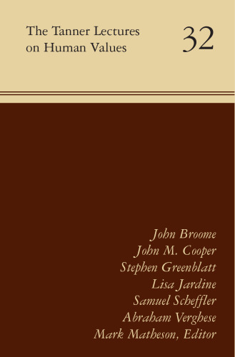 The Tanner Lectures on Human Values : Volume 32