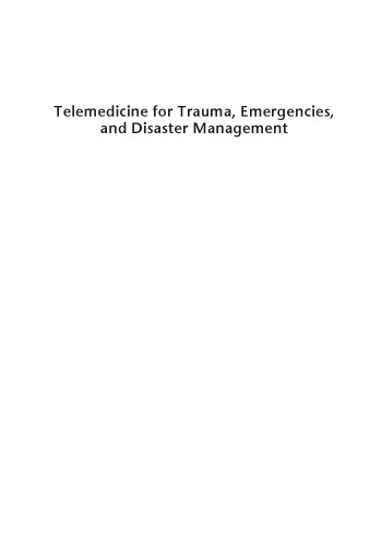 Telemedicine for Trauma, Emergencies, and Disaster Management