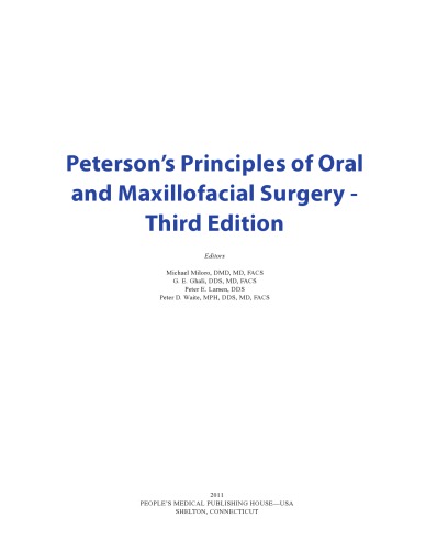 Peterson's principles of oral and maxillofacial surgery. Volume 1