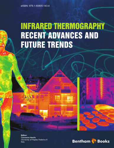 Infrared Thermography : Recent Advances And Future Trends