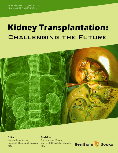 Kidney Transplantation : Challenging the Future