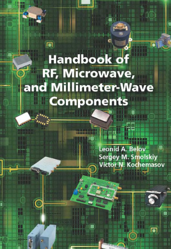 Handbook of Rf, Microwave, and Millimeter-wave Components.