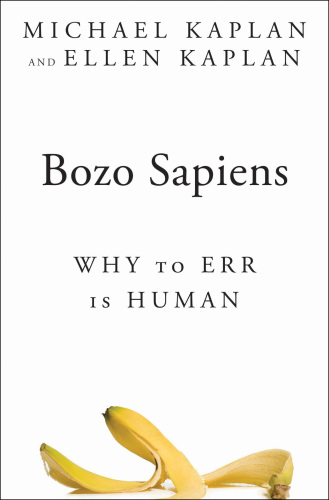 Bozo Sapiens: Why to Err is Human