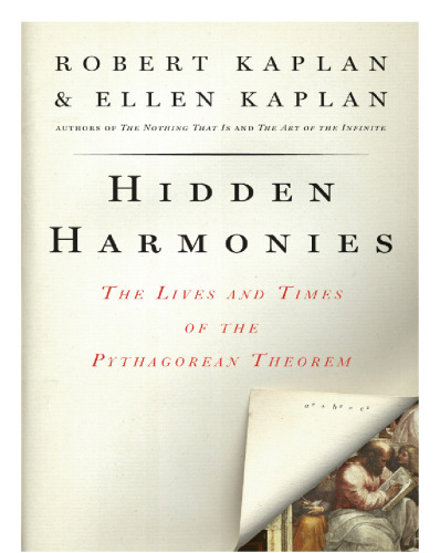 Hidden Harmonies: The Lives and Times of the Pythagorean Theorem