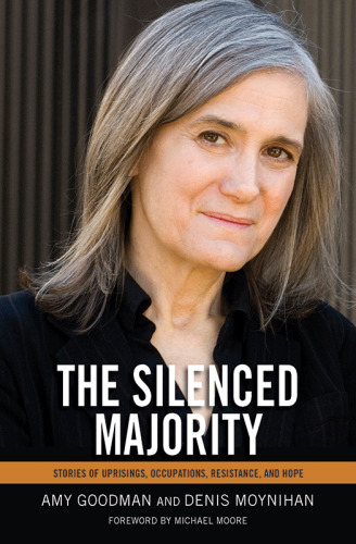 The silenced majority: stories of uprisings, occupations, resistance, and hope