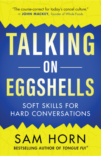Talking on Eggshells: Soft Skills for Hard Conversations