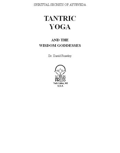 Tantric Yoga and the Wisdom Goddesses: Spiritual Secrets of Ayurveda
