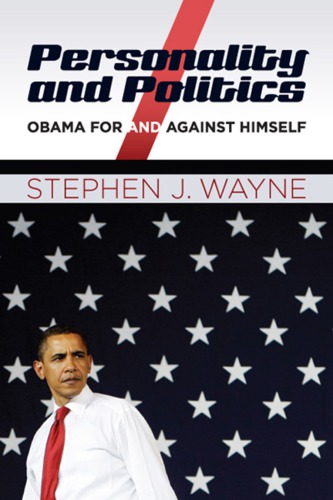 Personality and Politics : Obama For and Against Himself