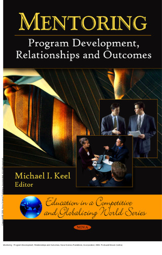 Mentoring : Program Development, Relationships and Outcomes