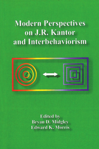 Modern Perspectives on J. R. Kantor and Interbehaviorism