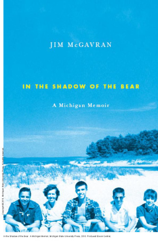 In the Shadow of the Bear : A Michigan Memoir